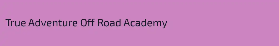 True Adventure Off Road Academy